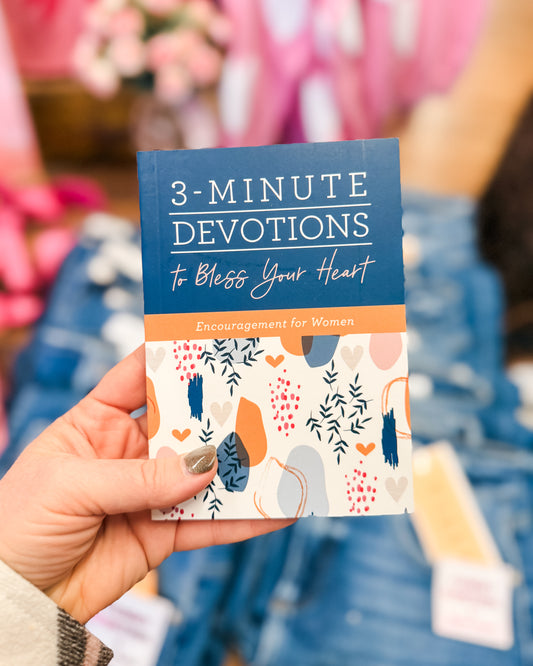 3 Minute Devotions To Bless Your Heart