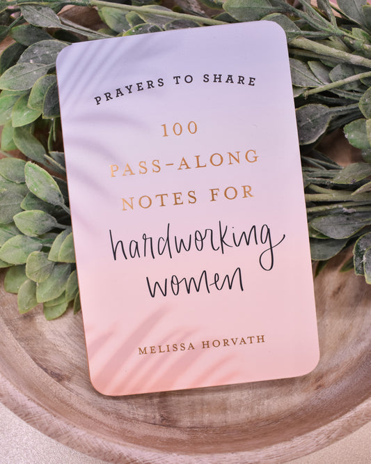 Prayers To Share Pass Along For Hardworking Women