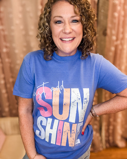 Just Add Sunshine Graphic Tee