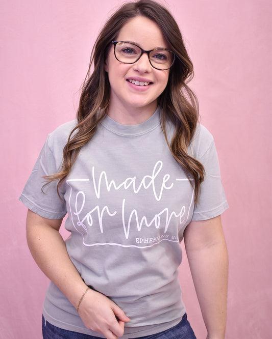 Made For More Graphic Tee