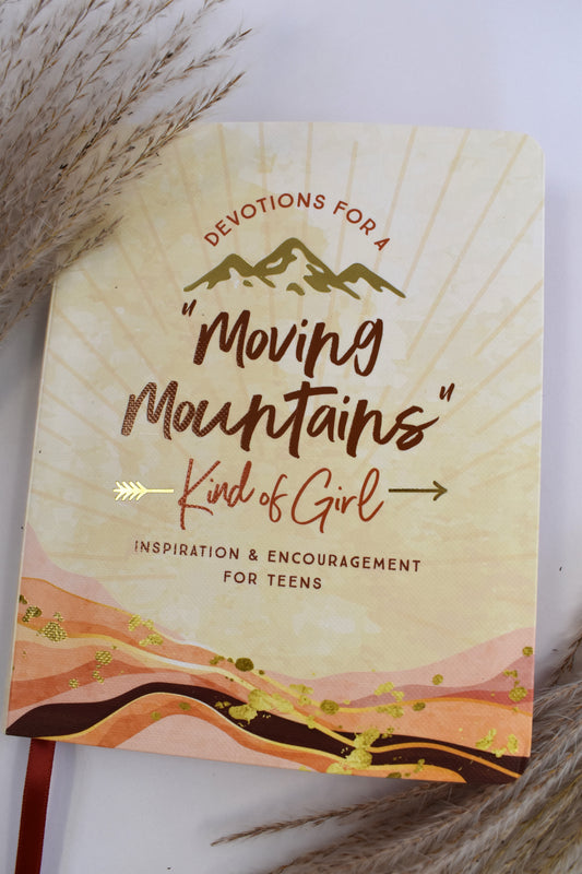 Devotions For A "Moving Mountains" Kind Of Girl