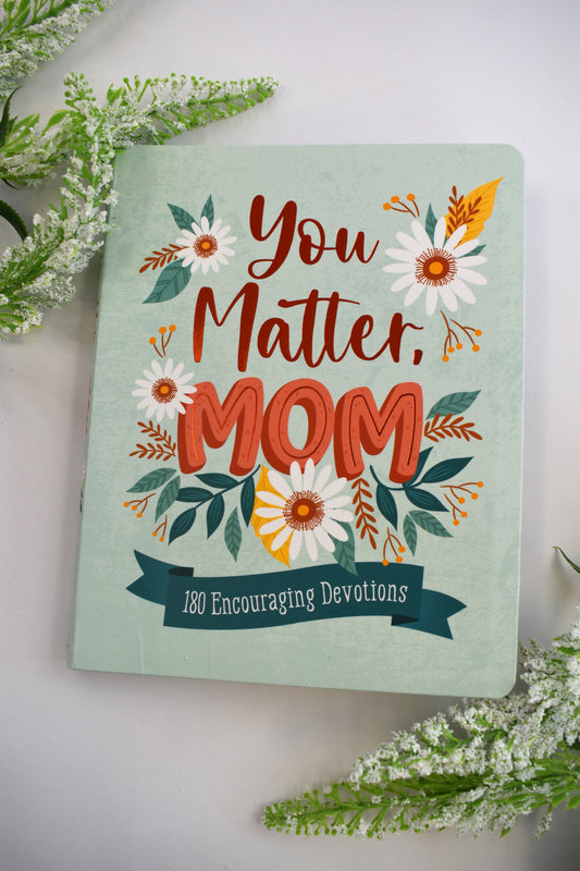 You Matter, Mom Devotional